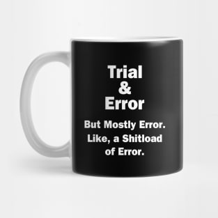 Trial and Error Mug